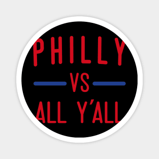 Philly vs All Y'all, Philadelphia themed Magnet